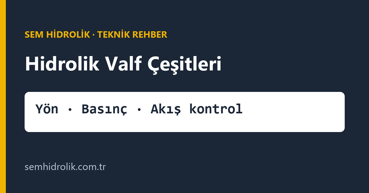 Hidrolik Valf Çeşitleri