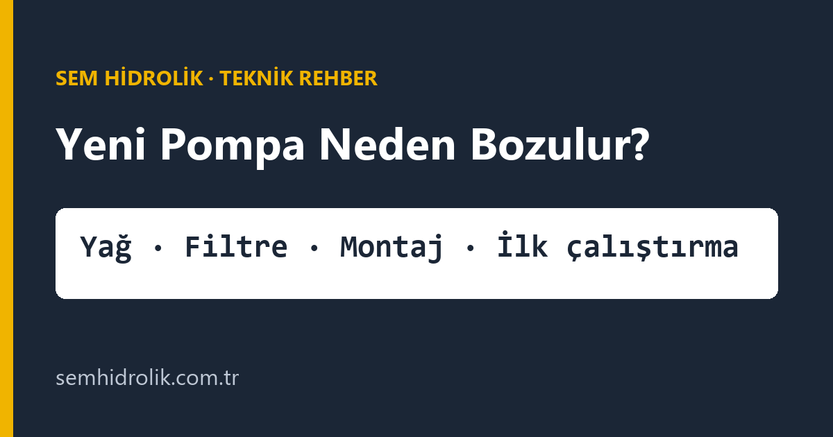 Yeni Pompa Neden Bozulur?